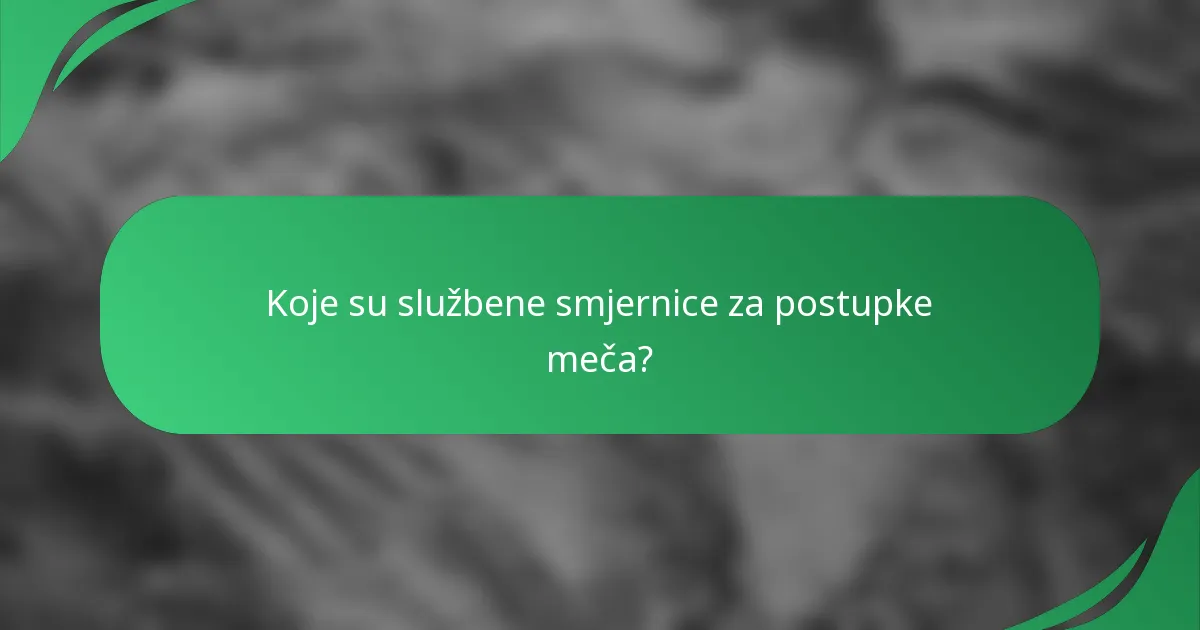 Koje su službene smjernice za postupke meča?